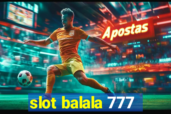 slot balala 777