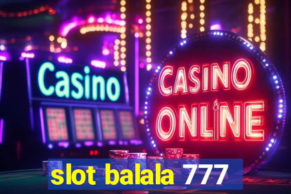 slot balala 777