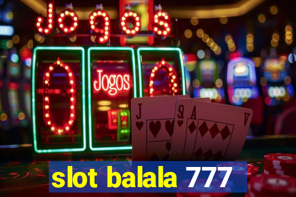 slot balala 777