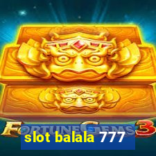 slot balala 777