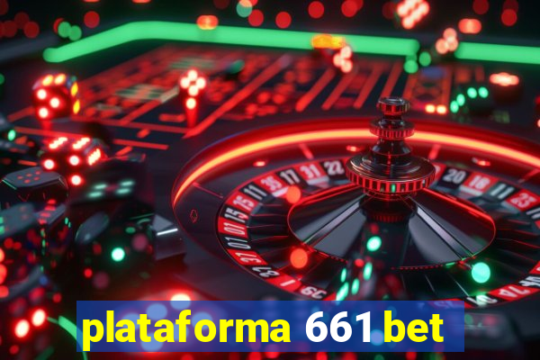 plataforma 661 bet