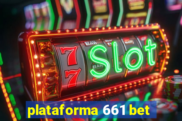 plataforma 661 bet