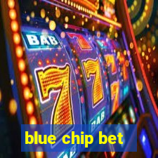 blue chip bet