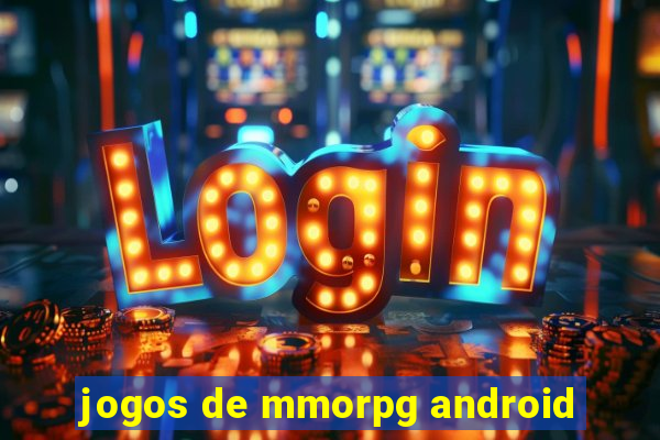 jogos de mmorpg android