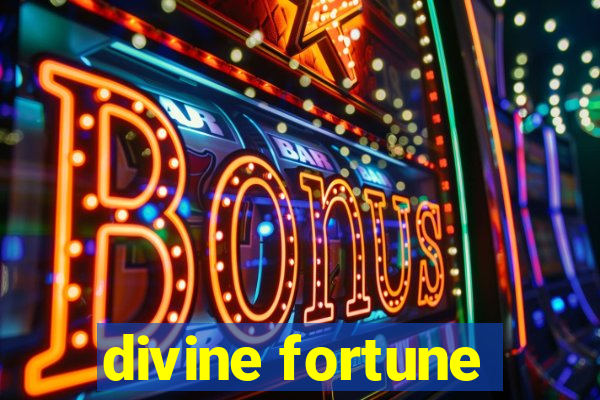 divine fortune