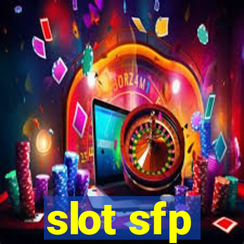 slot sfp