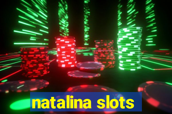 natalina slots