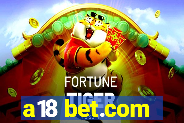 a18 bet.com