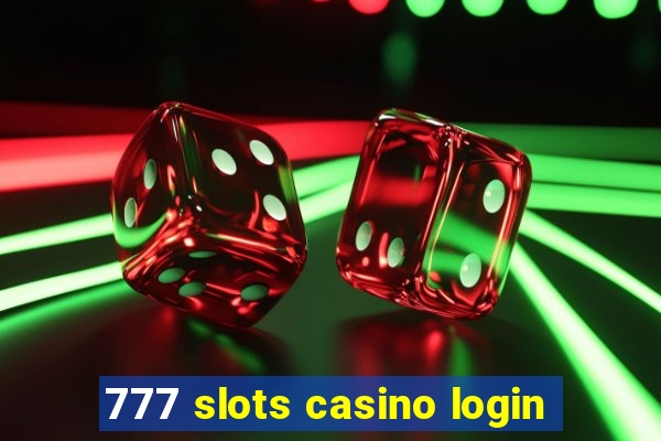 777 slots casino login