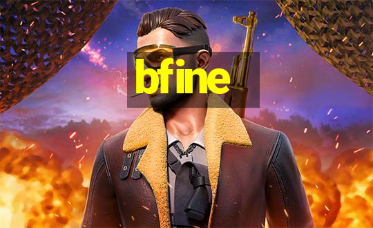 bfine