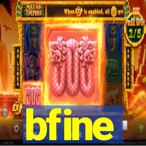 bfine