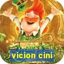 vicion cini