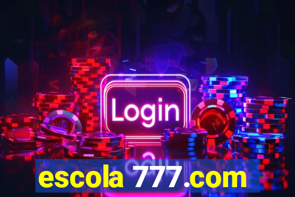 escola 777.com