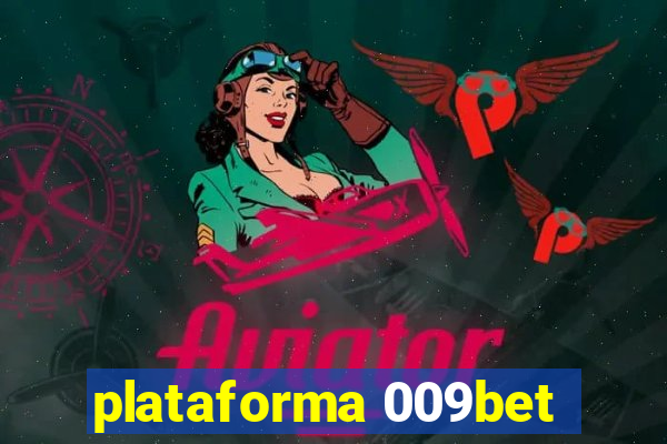 plataforma 009bet