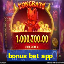 bonus bet app