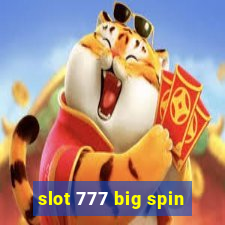 slot 777 big spin