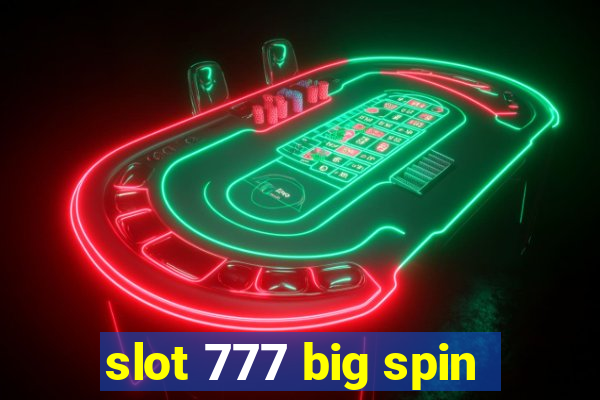 slot 777 big spin