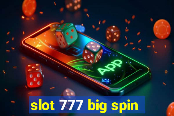 slot 777 big spin