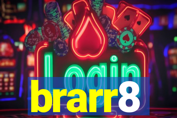 brarr8