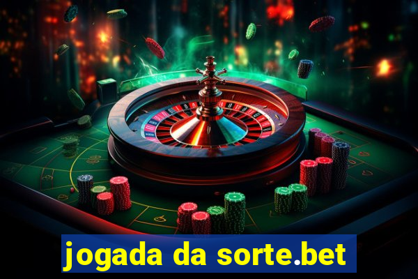 jogada da sorte.bet