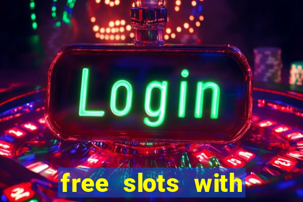 free slots with free spins and bonus