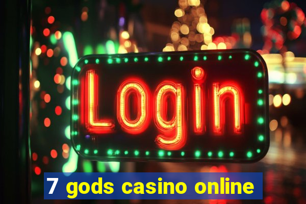 7 gods casino online