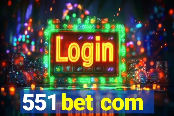 551 bet com