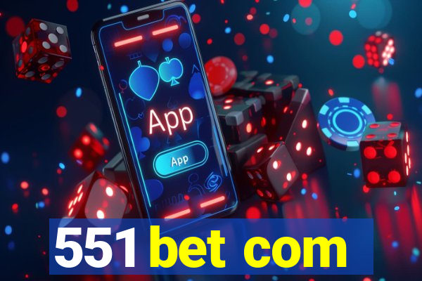 551 bet com