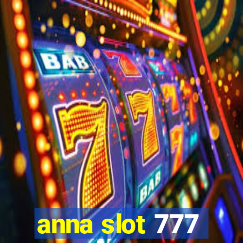 anna slot 777