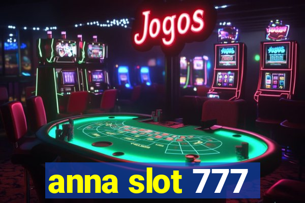 anna slot 777