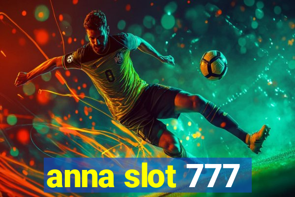 anna slot 777