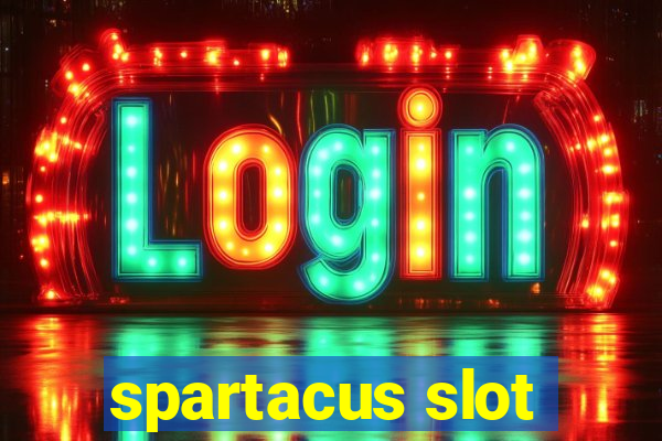 spartacus slot