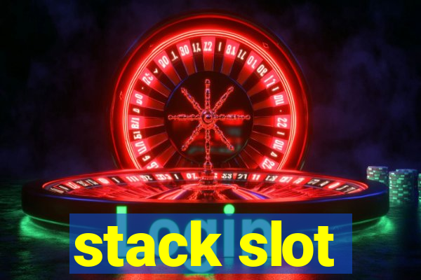 stack slot