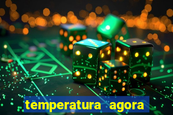 temperatura agora vitoria da conquista