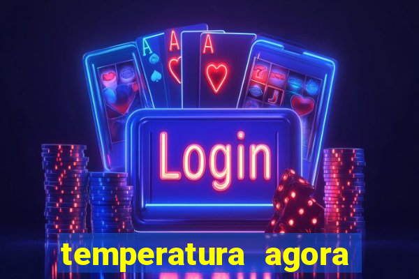 temperatura agora vitoria da conquista