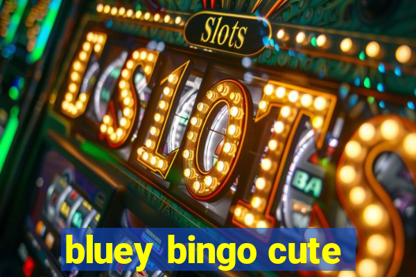 bluey bingo cute