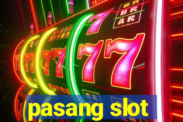 pasang slot