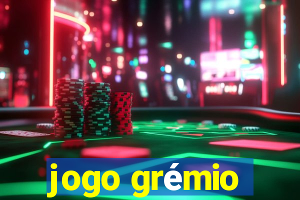 jogo grémio