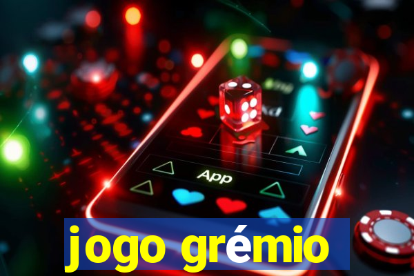 jogo grémio