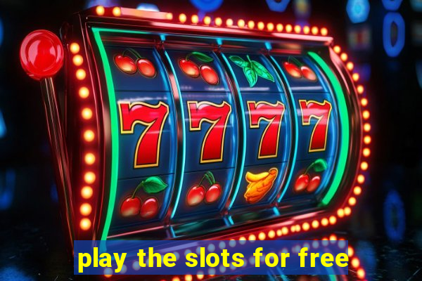 play the slots for free