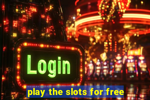 play the slots for free