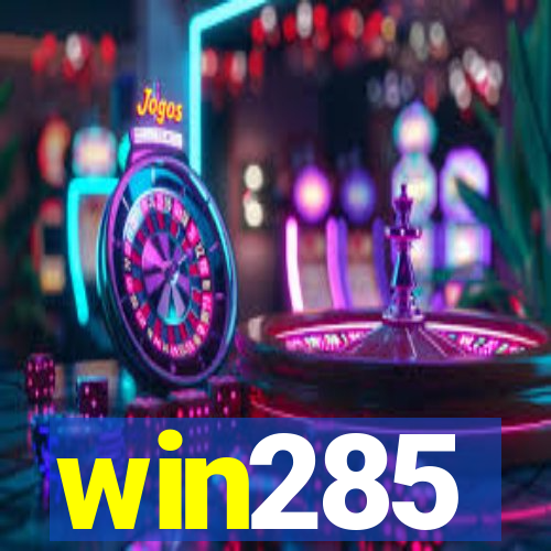 win285