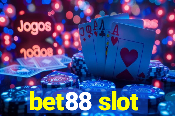 bet88 slot