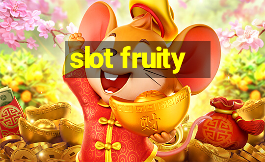 slot fruity