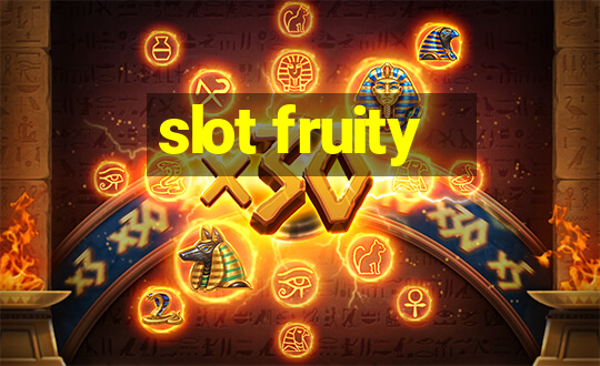 slot fruity