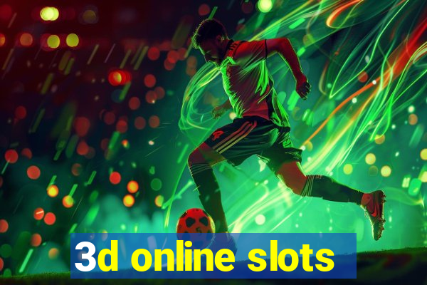 3d online slots