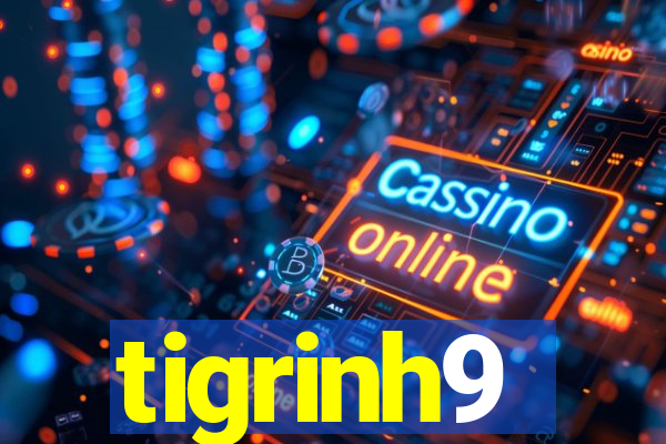 tigrinh9