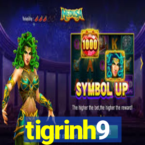 tigrinh9