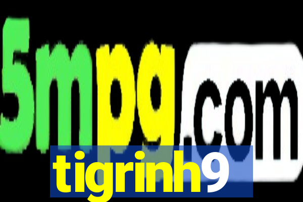 tigrinh9