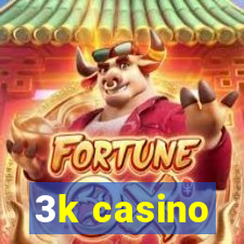 3k casino